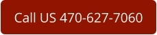 Call US 470-627-7060