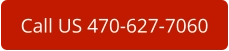 Call US 470-627-7060