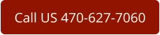 Call US 470-627-7060