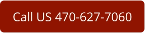 Call US 470-627-7060
